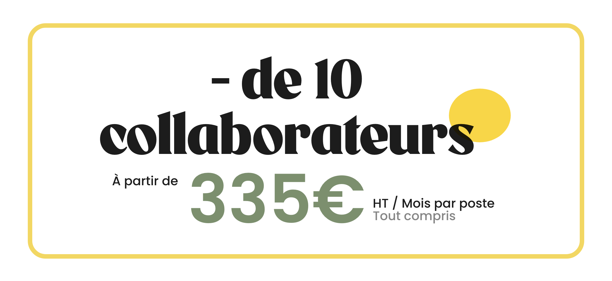 Offre - de 10 collaborateurs
